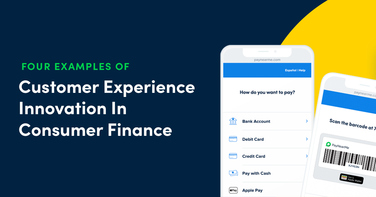 Four Examples of Customer Experience Innovation in Consumer Finance