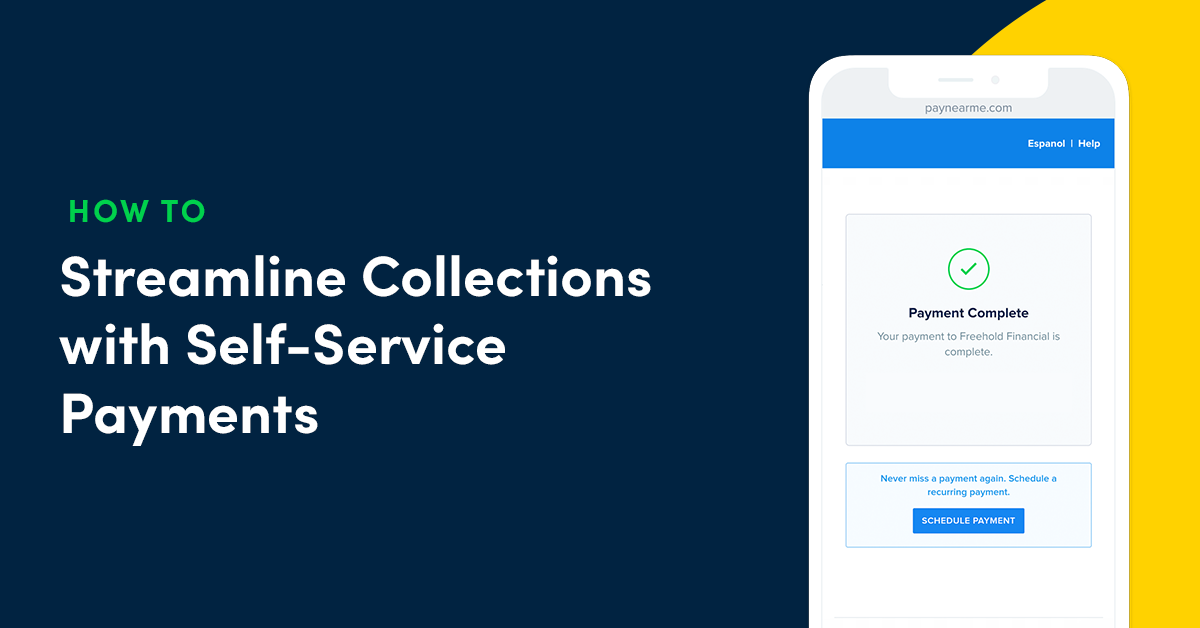 How to Streamline Collections with Self-Service Payments