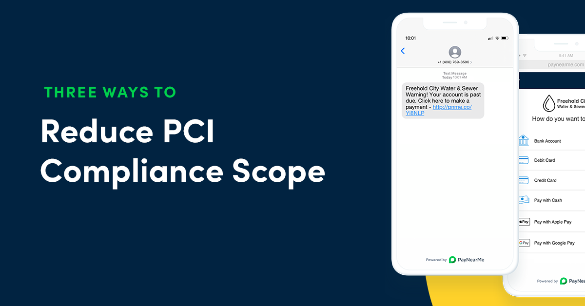 Reduce PCI Compliance Scope with These Three Payment Strategies