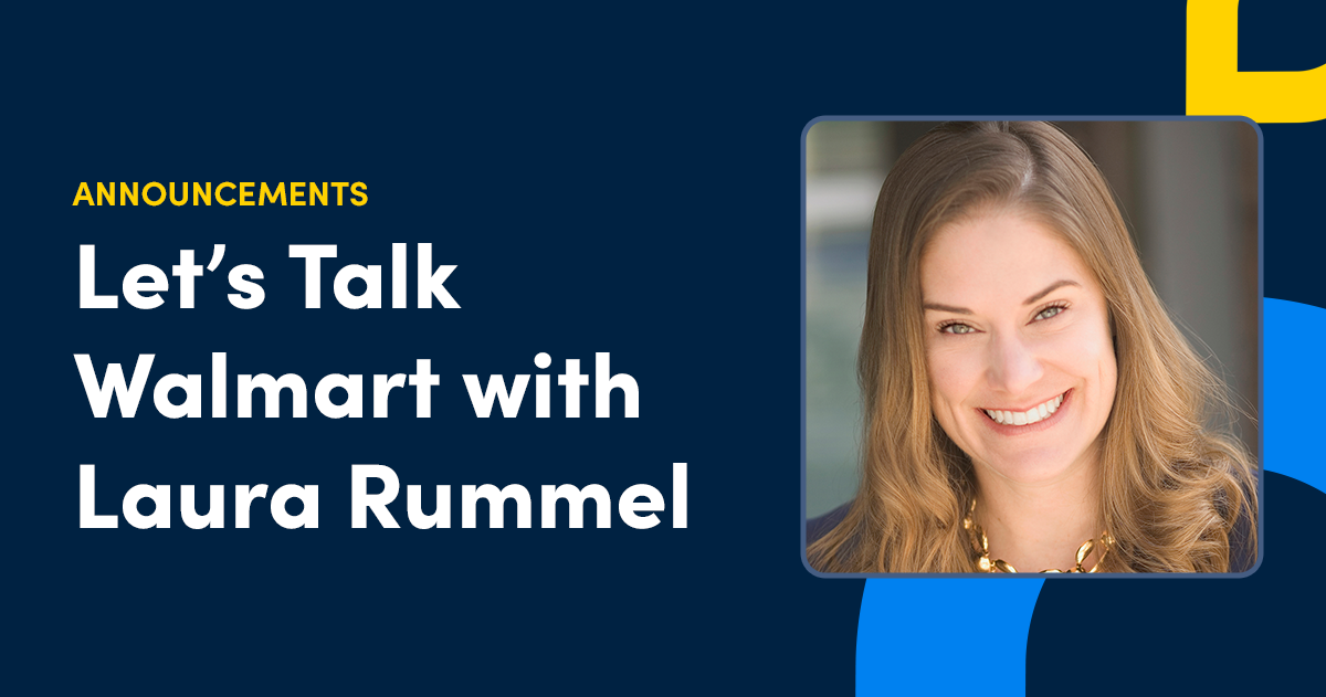 Let’s Talk Walmart: Exploring the New Partnership with Laura Rummel