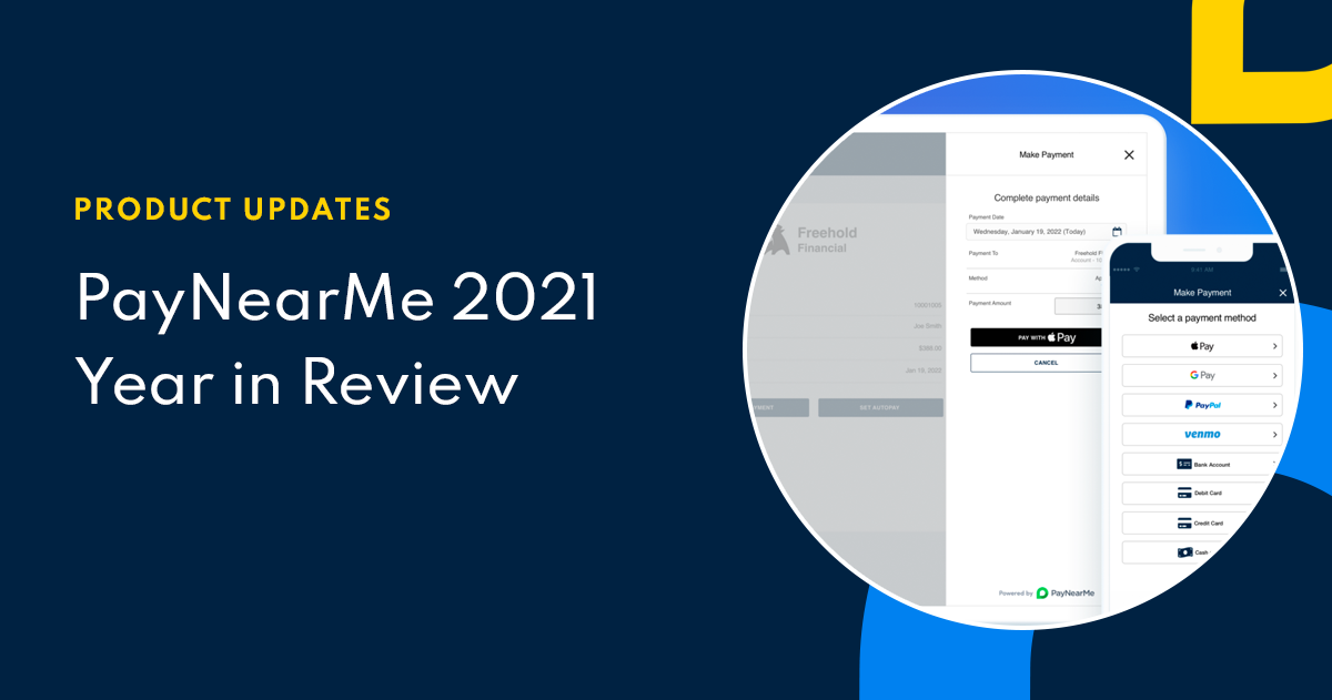 What’s New at PayNearMe: 2021 Year in Review