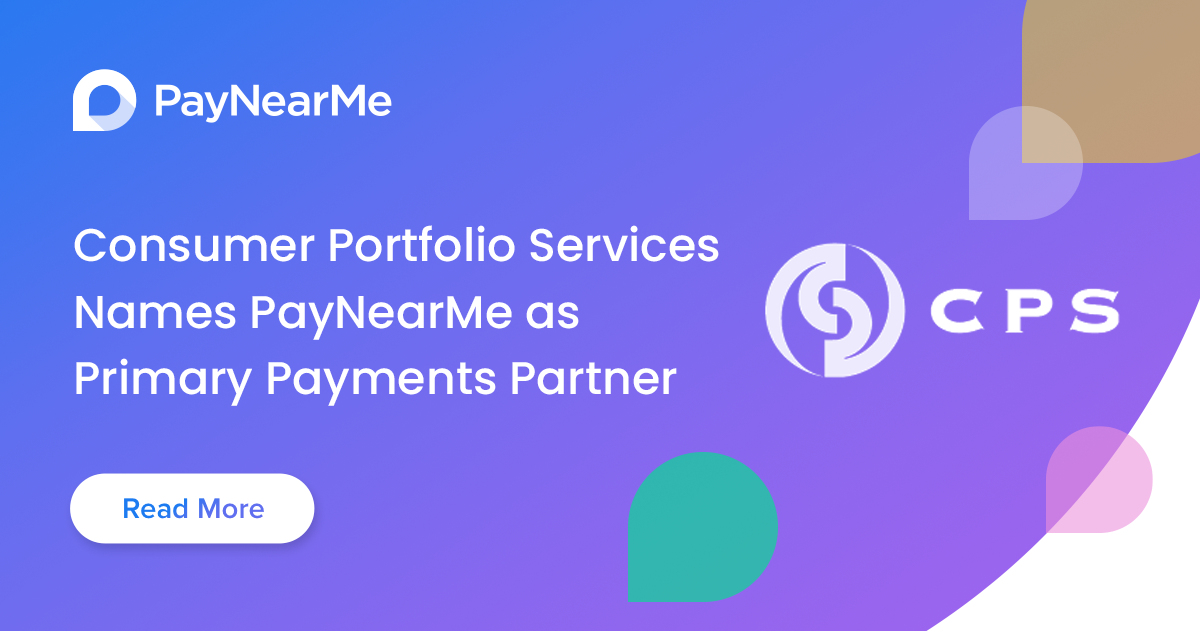 Consumer Portfolio Services (CPS) Names PayNearMe as its Primary